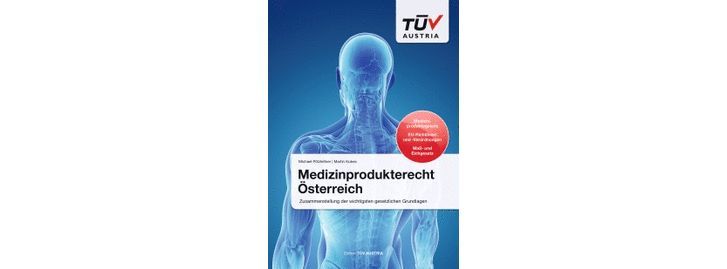 csm_Buch-Medizinprodukterecht-TUEV-AUSTRIA_219x309_fb23e94a19_99625f755265650bfc7327b6fefdcdc5.jpg