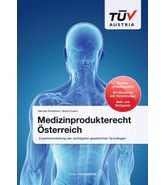 csm_Buch-Medizinprodukterecht-TUEV-AUSTRIA_219x309_fb23e94a19_99625f755265650bfc7327b6fefdcdc5.jpg
